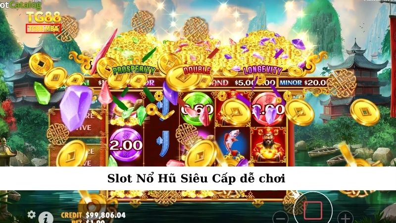 Slot Nổ Hũ Siêu Cấp dễ chơi