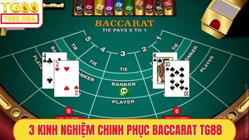 3 kinh nghiệm chinh phục Baccarat TG88