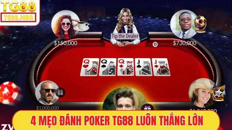 4 mẹo đánh Poker TG88 luôn thắng lớn